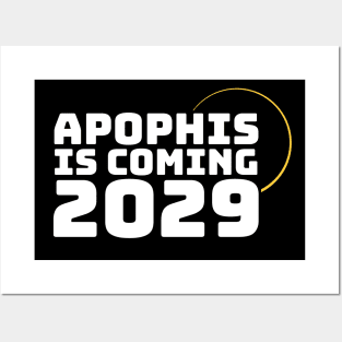 Apophis is Coming 2029 Asteroid Event Posters and Art